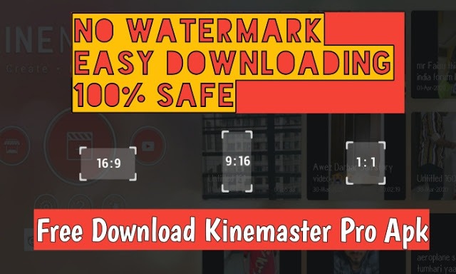 Download Kinemaster 4.7.2.11843.GP Mod Apk - No Watermark
